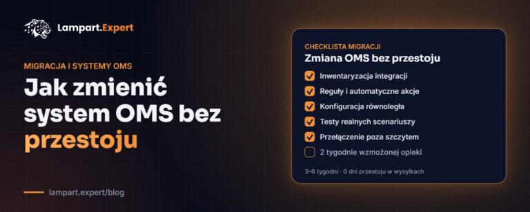 Checklista migracji systemu OMS: inwentaryzacja, konfiguracja równoległa, testy i przełączenie