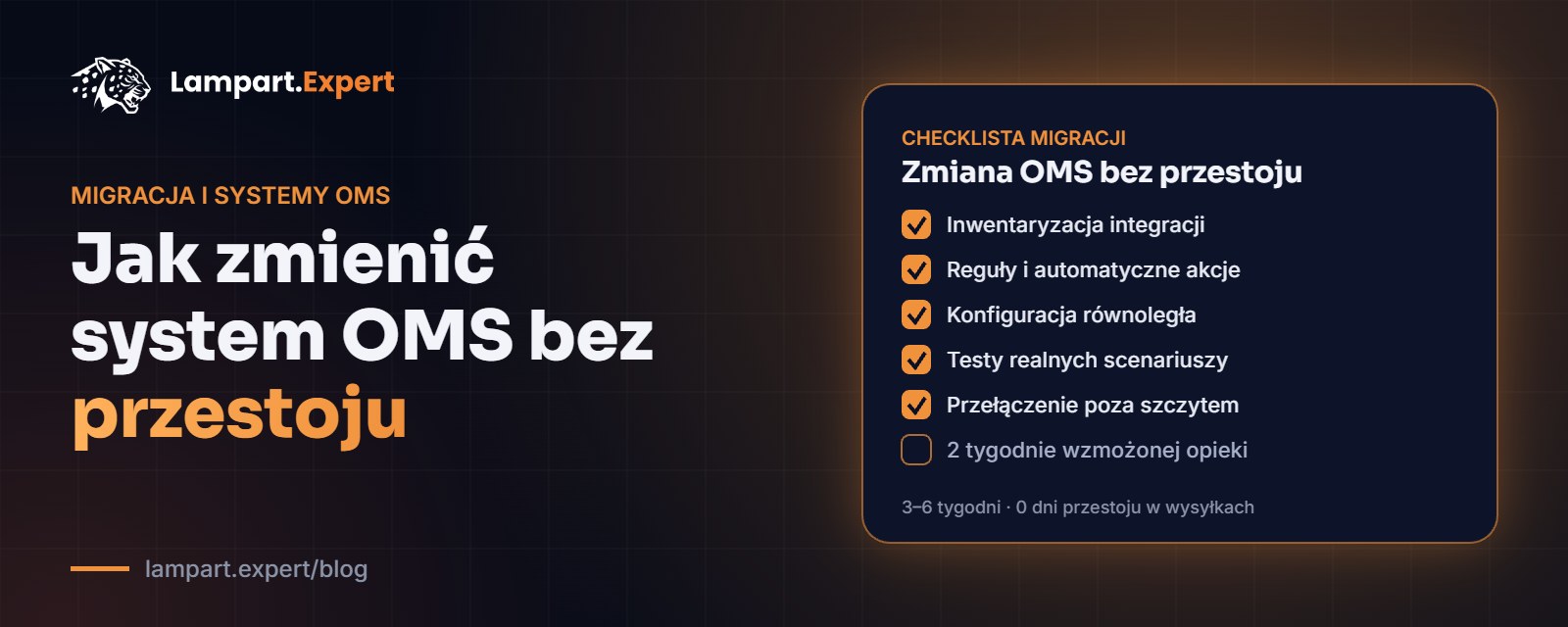 Checklista migracji systemu OMS: inwentaryzacja, konfiguracja równoległa, testy i przełączenie